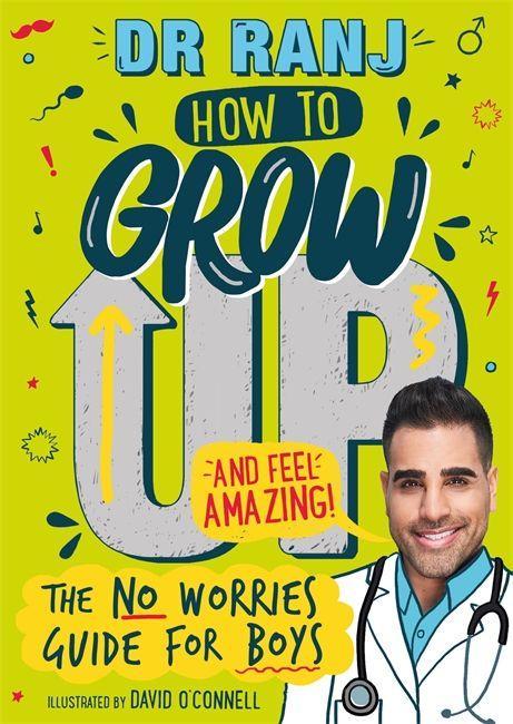 Carte How to Grow Up and Feel Amazing! DR RANJ SINGH