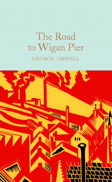 Knjiga Road to Wigan Pier George Orwell