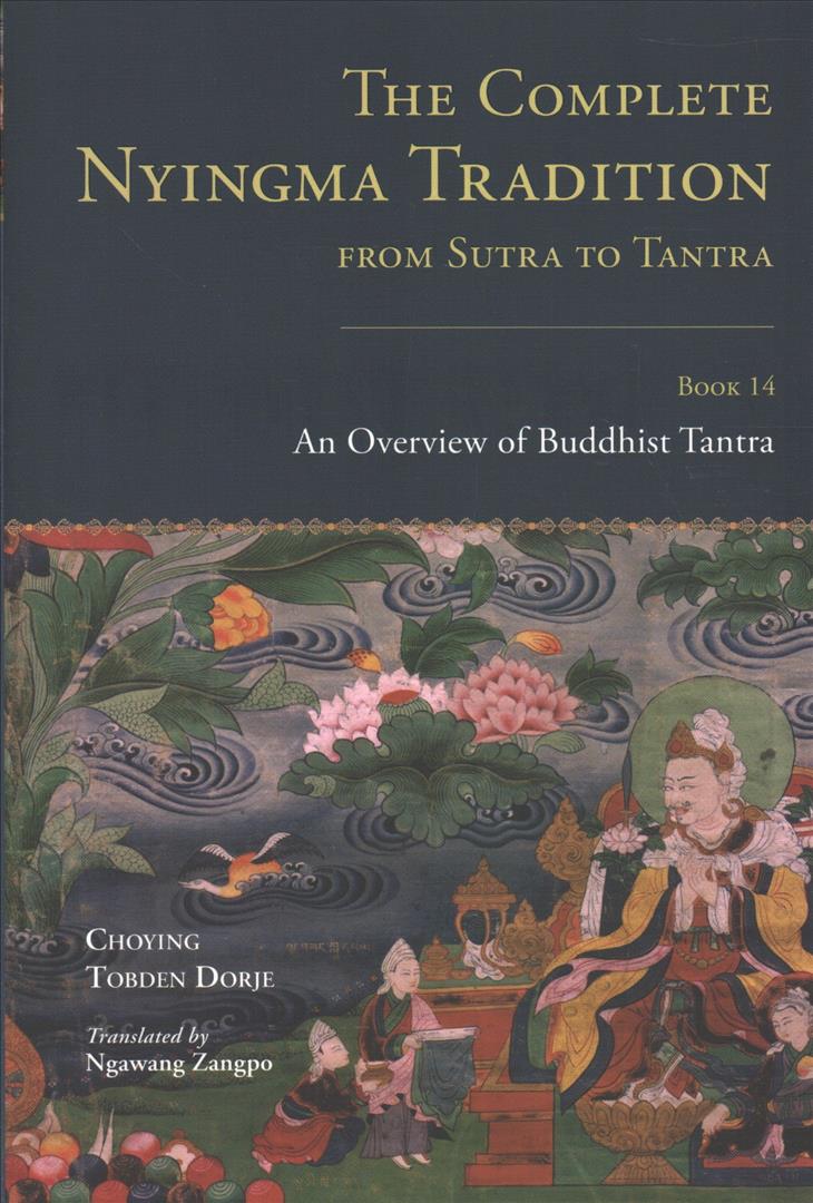 Книга Complete Nyingma Tradition from Sutra to Tantra, Book 14 Choying Tobden Dorje