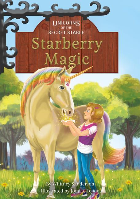 Libro Unicorns of the Secret Stable: Starberry Magic (Book 6) Whitney Sanderson
