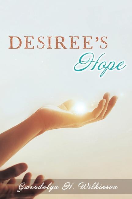 Kniha Desiree's Hope GWENDOLYN WILKINSON