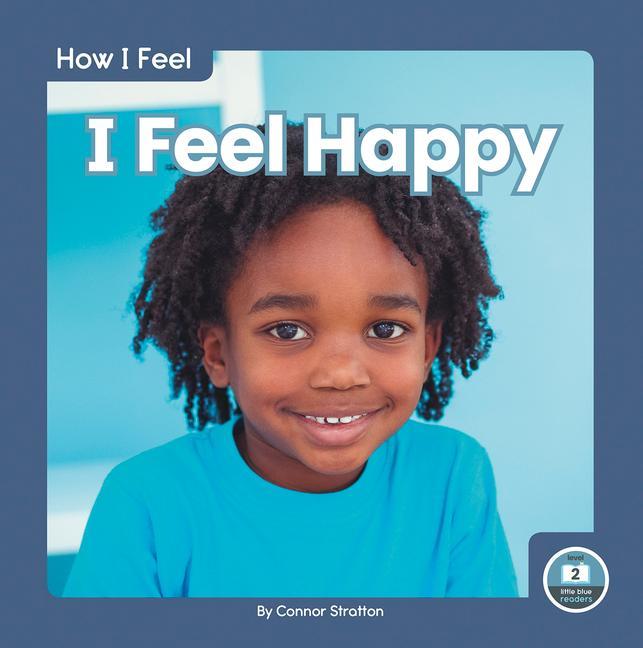 Book How I Feel: I Feel Happy Connor Stratton