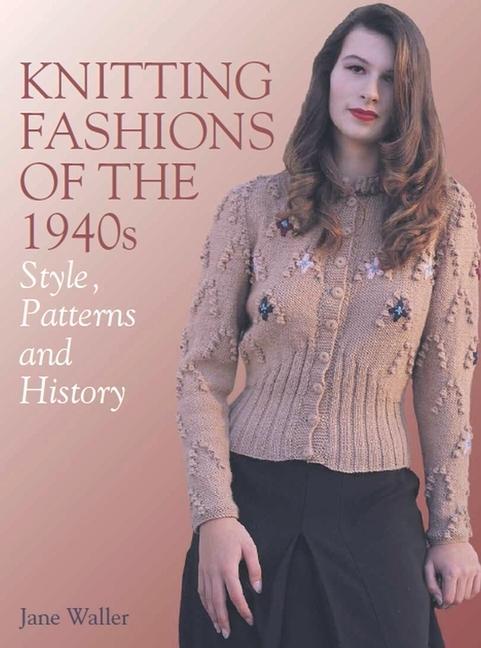 Knjiga Knitting Fashions of the 1940s Jane Waller