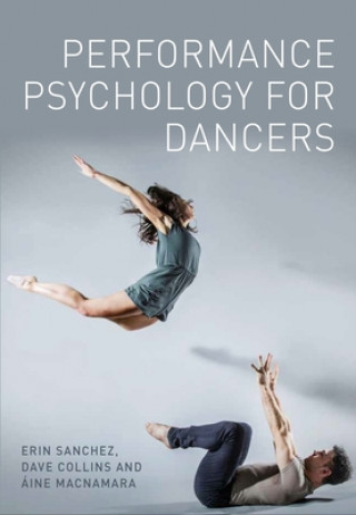 Kniha Performance Psychology for Dancers Erin Sanchez