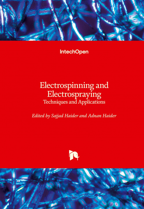 Libro Electrospinning and Electrospraying Adnan Haider