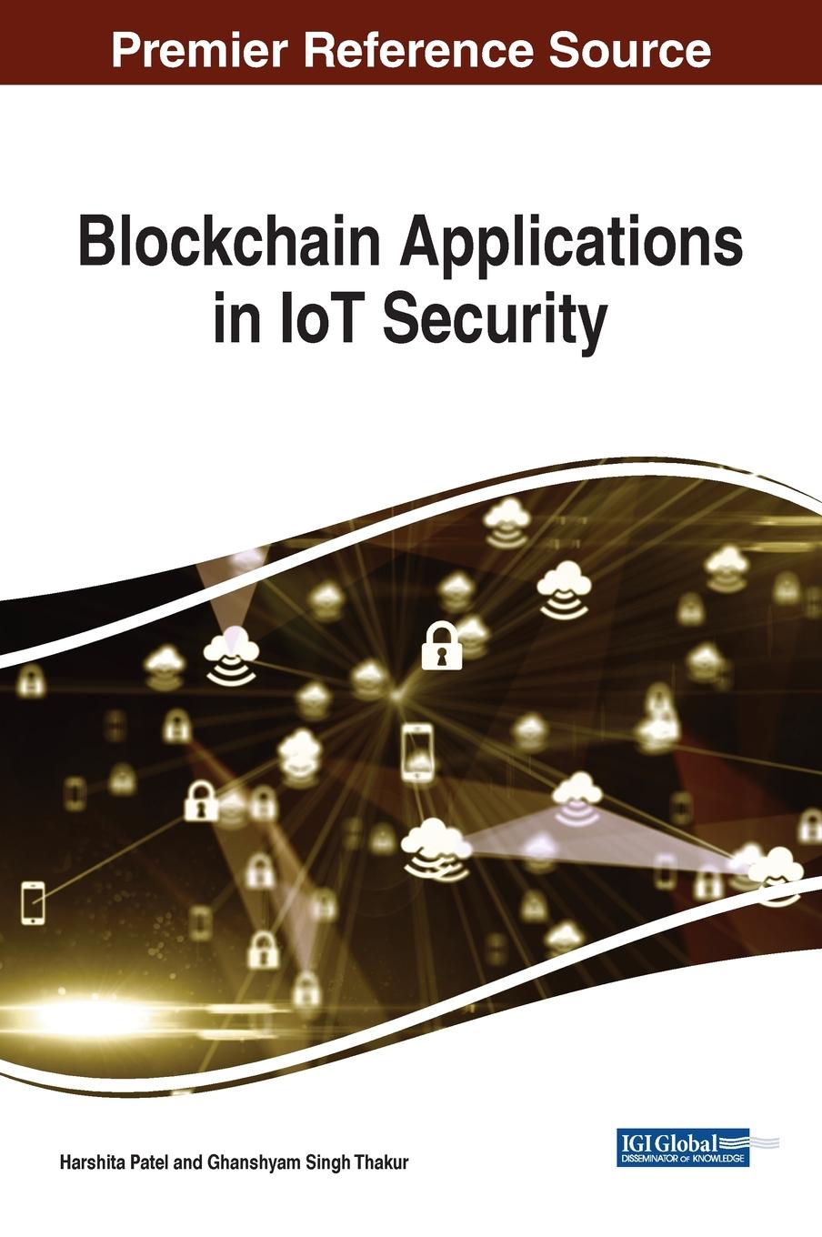 Kniha Blockchain Applications in IoT Security HARSHITA PATEL