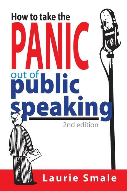 Kniha How to take the Panic out of Public Speaking LAURIE SMALE