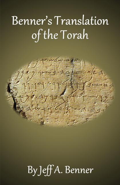 Book Benner's Translation of the Torah JEFF A. BENNER