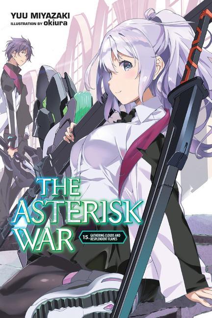 Carte Asterisk War, Vol. 15 (light novel) YUU MIYAZAKI