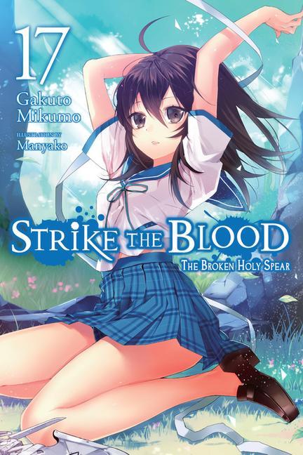 Book Strike the Blood, Vol. 17 (light novel) GAKUTO MIKUMO