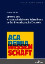 Carte Erwerb Des Wissenschaftlichen Schreibens in Der Fremdsprache Deutsch Lissette Machler