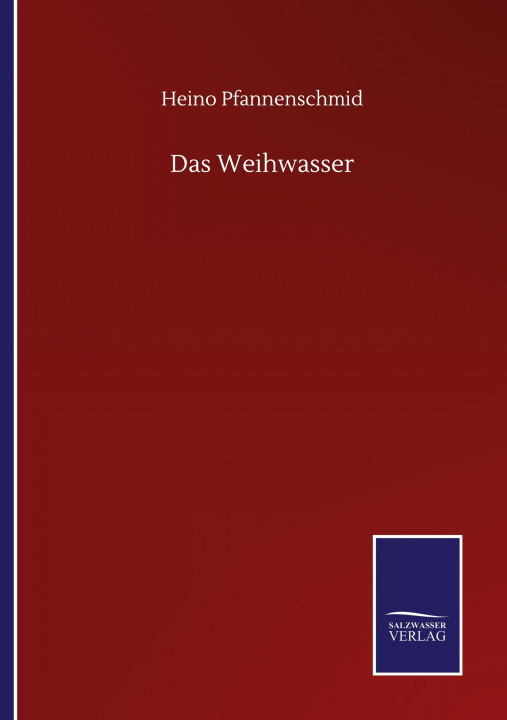 Buch Weihwasser Heino Pfannenschmid