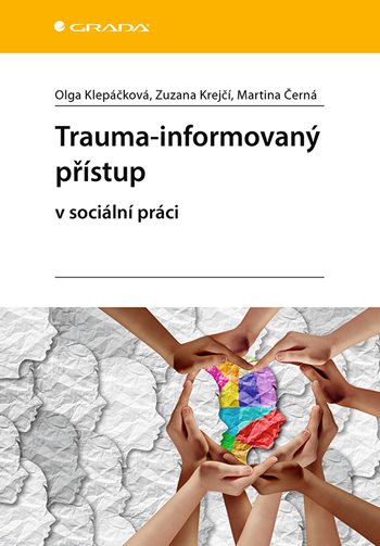 Kniha Trauma-informovaný přístup Olga Klepáčková