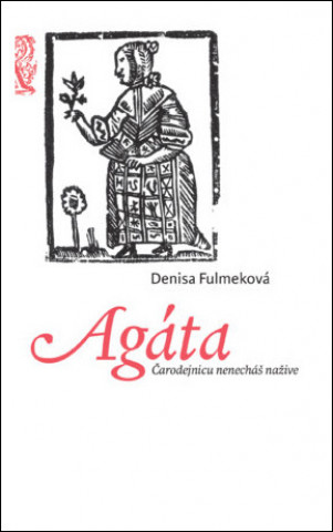 Könyv Agáta Denisa Fulmeková