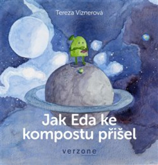 Książka Jak Eda ke kompostu přišel Tereza Víznerová