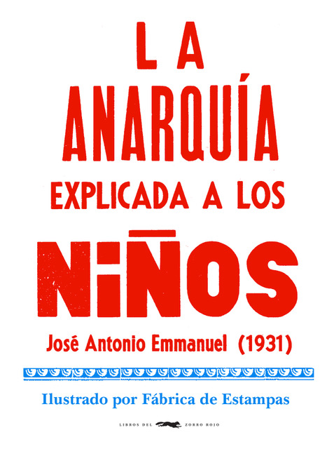 Kniha La anarquía explicada a los niños JOSE ANTONIO EMMANUEL
