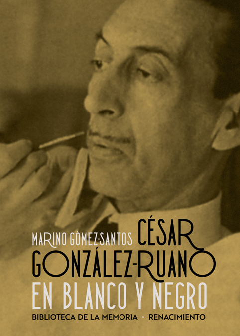 Audio  César González-Ruano en blanco y negro MARINO GOMEZ-SANTOS