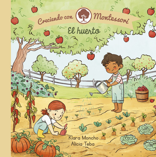 Kniha El huerto (Creciendo con Montessori. Pequeñas manitas) KLARA MONCHO