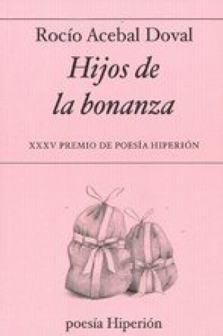 Kniha Hijos de la bonanza ROCIO ACEBAL