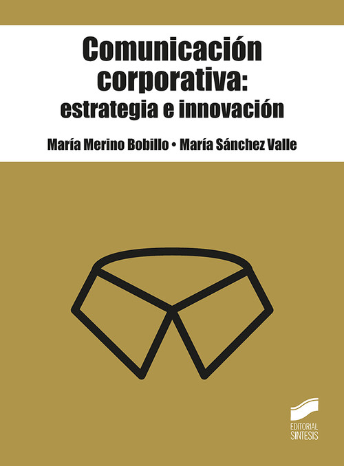 Hanganyagok Comunicación corporativa: estrategia e innovación MARIA MERINO BOBILLO