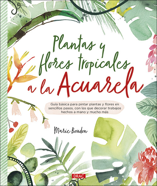 Kniha Plantas y flores tropicales a la acuarela MARIE BOUDON