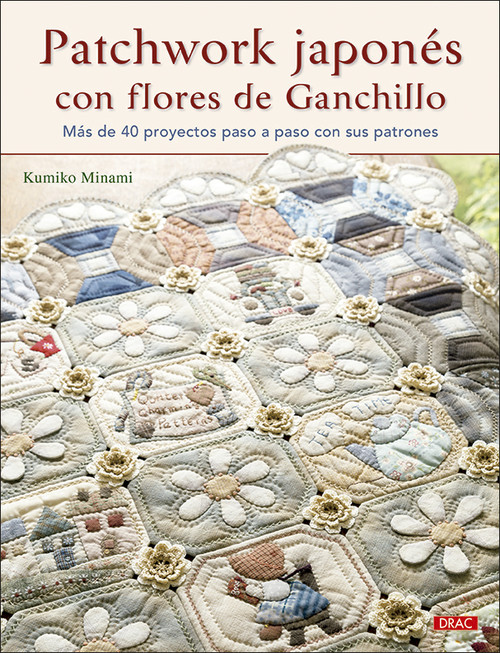 Knjiga Patchwork japonés con flores de ganchillo KUMIKO MINAMI