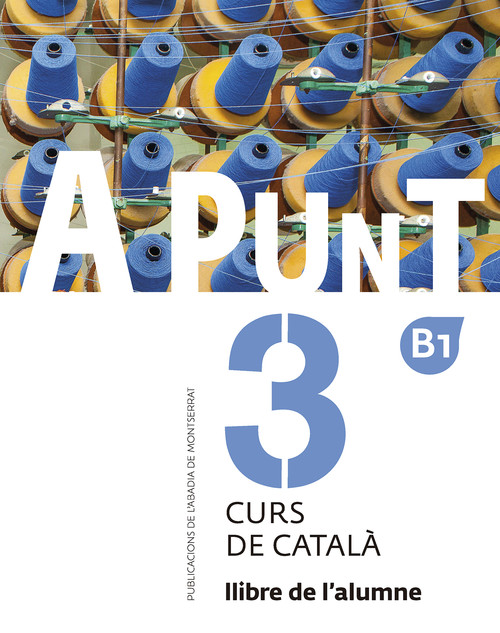Książka A punt. Curs de català. Llibre de l'alumne, 3 