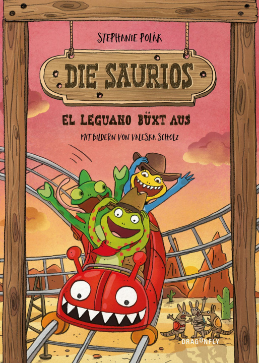 Kniha Die Saurios. El Leguano büxt aus Valeska Scholz