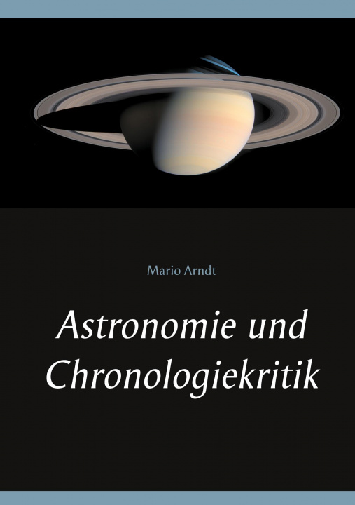 Kniha Astronomie und Chronologiekritik 