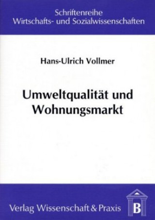Buch Umweltqualität und Wohnungsmarkt. Hans-Ulrich Vollmer