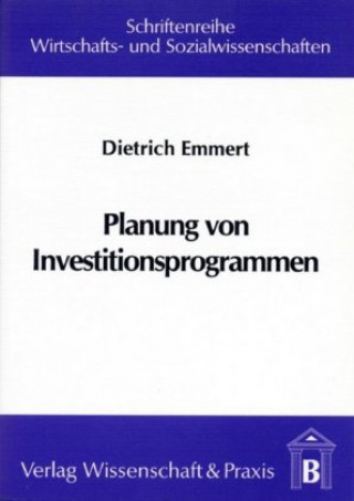 Kniha Planung von Investitionsprogrammen. Dietrich Emmert