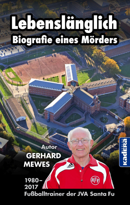 Carte Lebenslänglich - Biografie eines Mörders Gerhard Mewes
