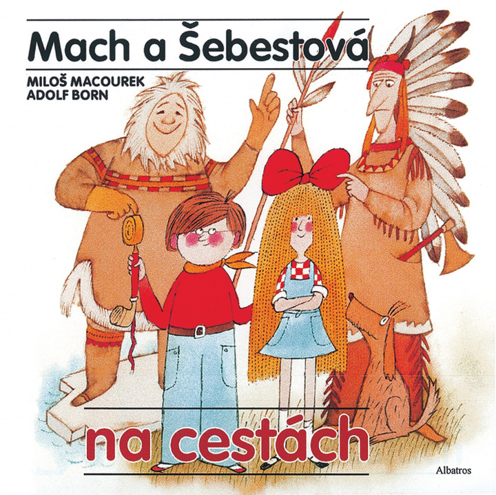 Könyv Mach a Šebestová na cestách Miloš Macourek