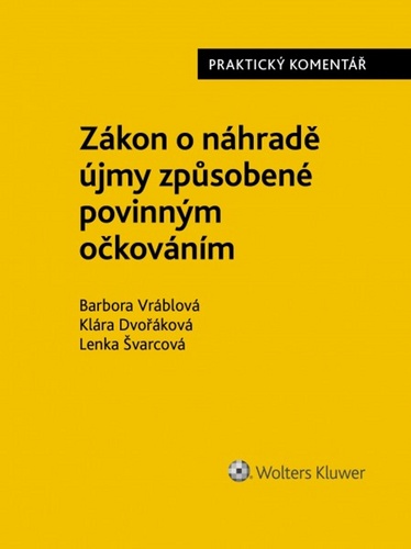 Książka Zákon o náhradě újmy způsobené povinným očkováním Barbora Vráblová