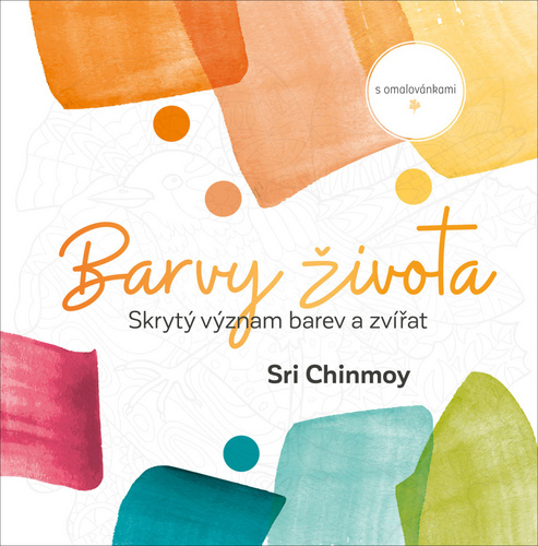 Kniha Barvy života Sri Chinmoy