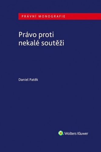 Książka Právo proti nekalé soutěži Daniel Patěk