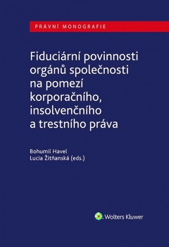 Könyv Fiduciární povinnosti orgánů společnosti Lucia Žitňanská