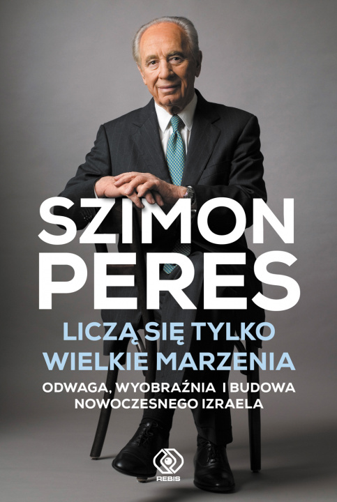 Kniha Liczą się tylko wielkie marzenia Peres Szimon