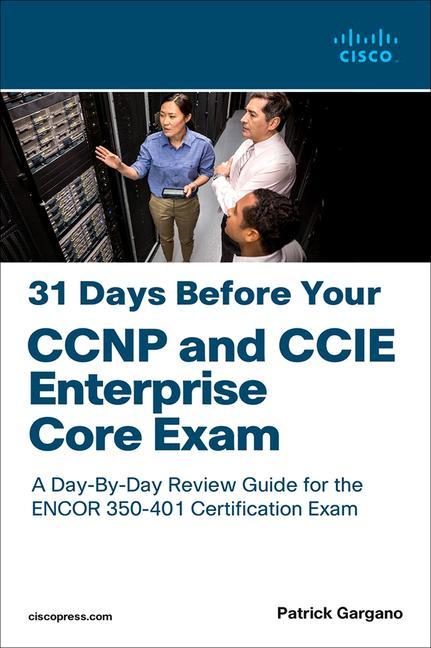 Book 31 Days Before Your CCNP and CCIE Enterprise Core Exam 