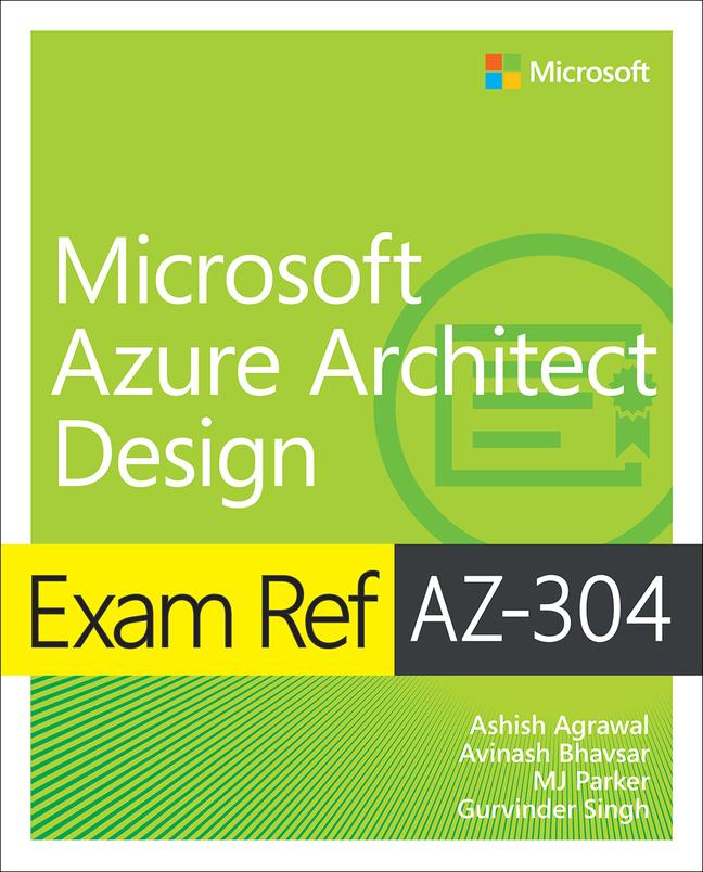 Könyv Exam Ref AZ-304 Microsoft Azure Architect Design Avinash Bhavsar