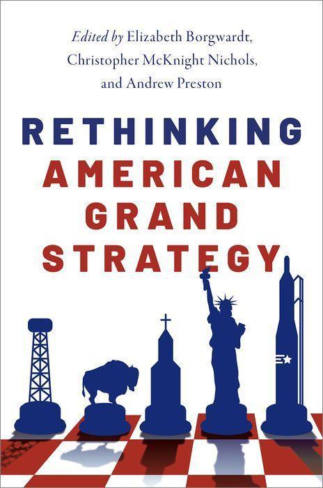 Carte Rethinking American Grand Strategy Christopher Mcknight Nichols