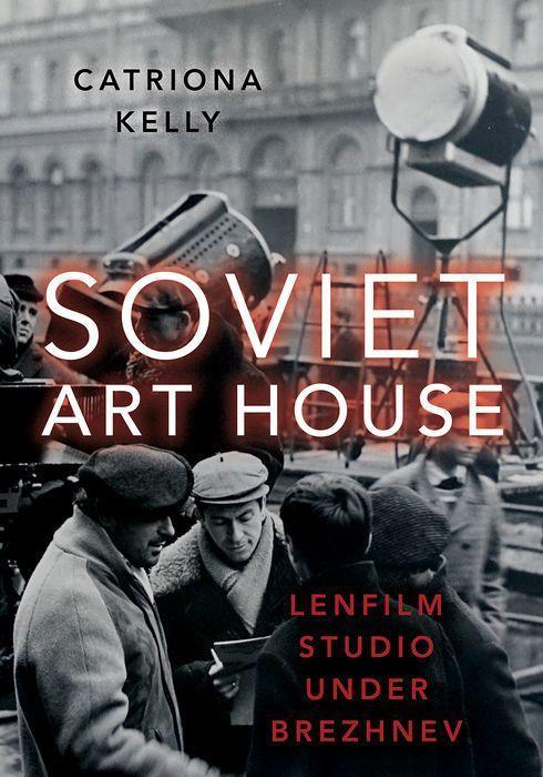 Книга Soviet Art House Catriona Kelly