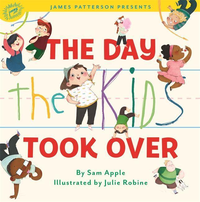 Książka The Day the Kids Took Over Julie Robine