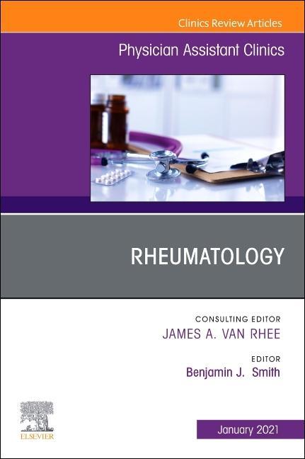 Carte Rheumatology, an Issue of Physician Assistant Clinics: Volume 6-1 