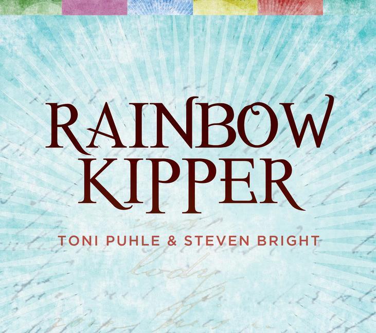 Kniha Rainbow Kipper Steven Bright
