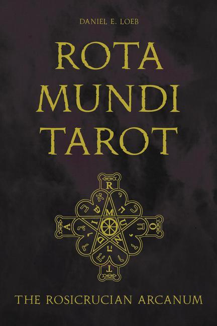 Knjiga Rota Mundi Tarot: The Rosicrucian Arcanum 
