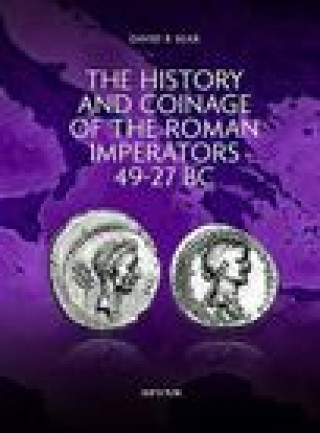 Könyv History and Coinage of the Roman Imperators 49-27 BC 