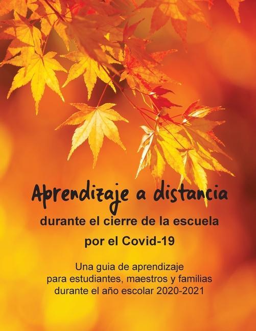 Книга Aprendizaje a distancia durante el cierre de la escuela por el Covid-19 Leticia Amezcua