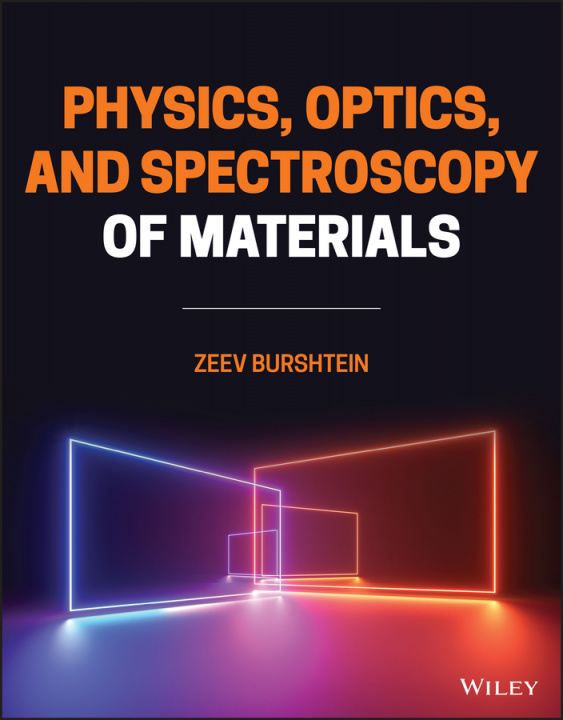 Könyv Physics, Optics, and Spectroscopy of Materials Burshtein