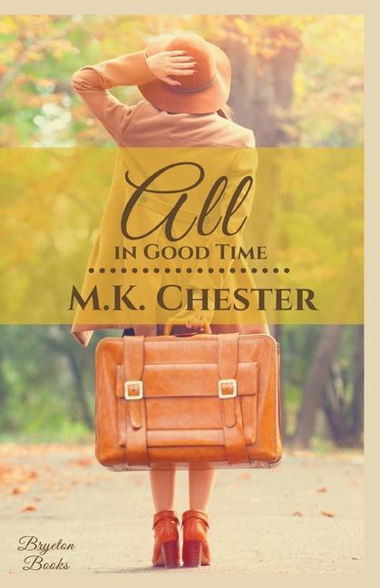 Kniha All in Good Time M. K. Chester